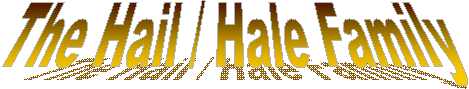 The Hail / Hale Family
